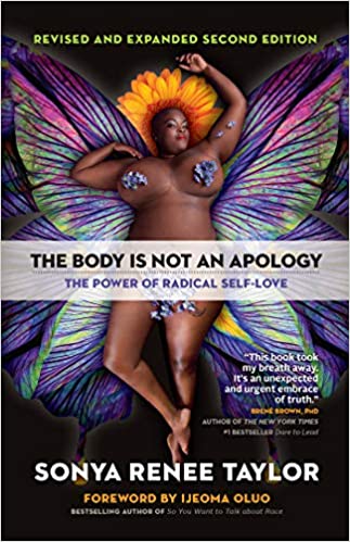 The Body Is Not an Apology: The Power of Radical Self-Love (2ND ed.)