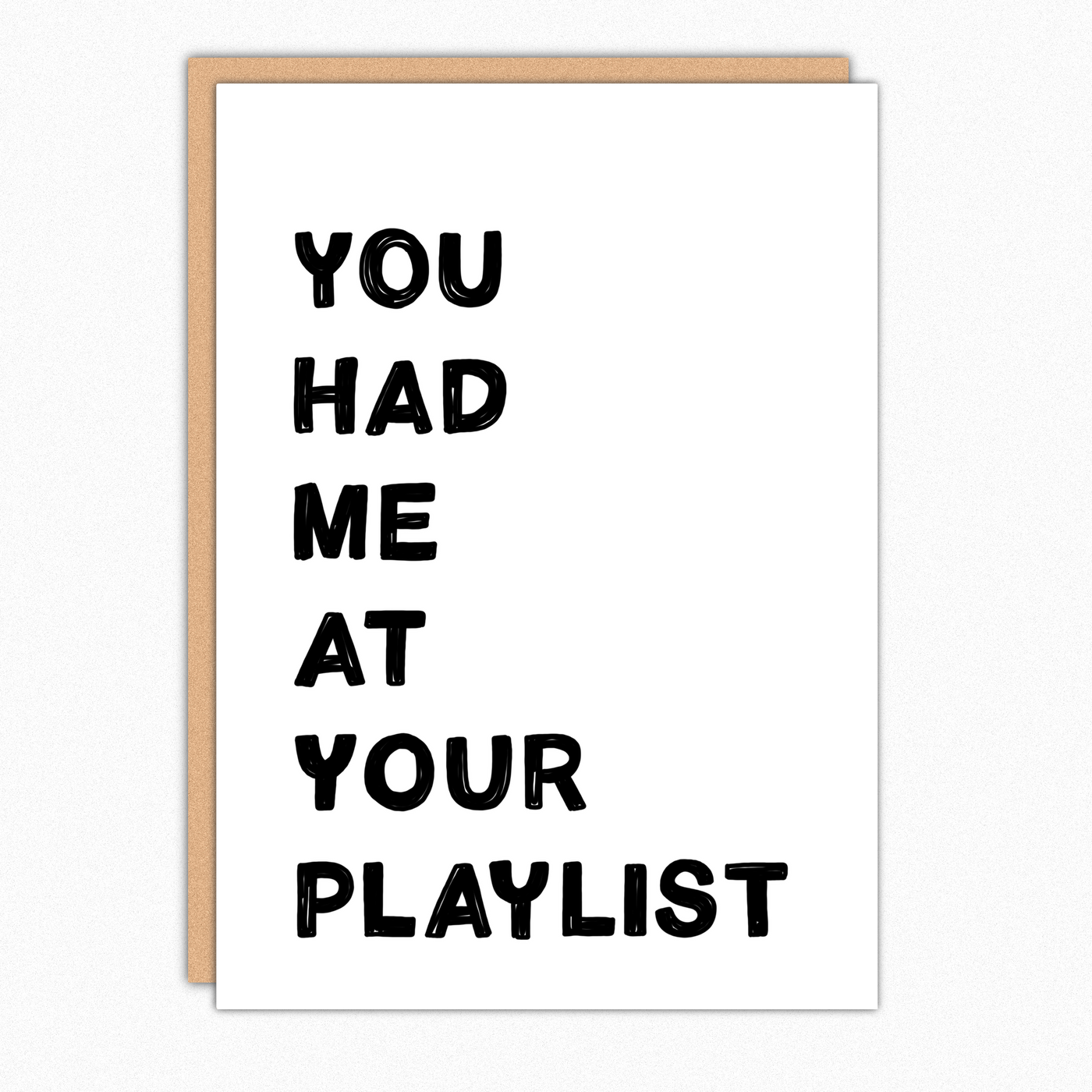 You Had Me At Your Playlist IN031a Music Lover Greeting Card