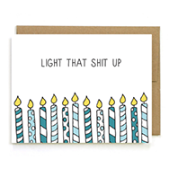 Birthday Card-Light That Ish Up