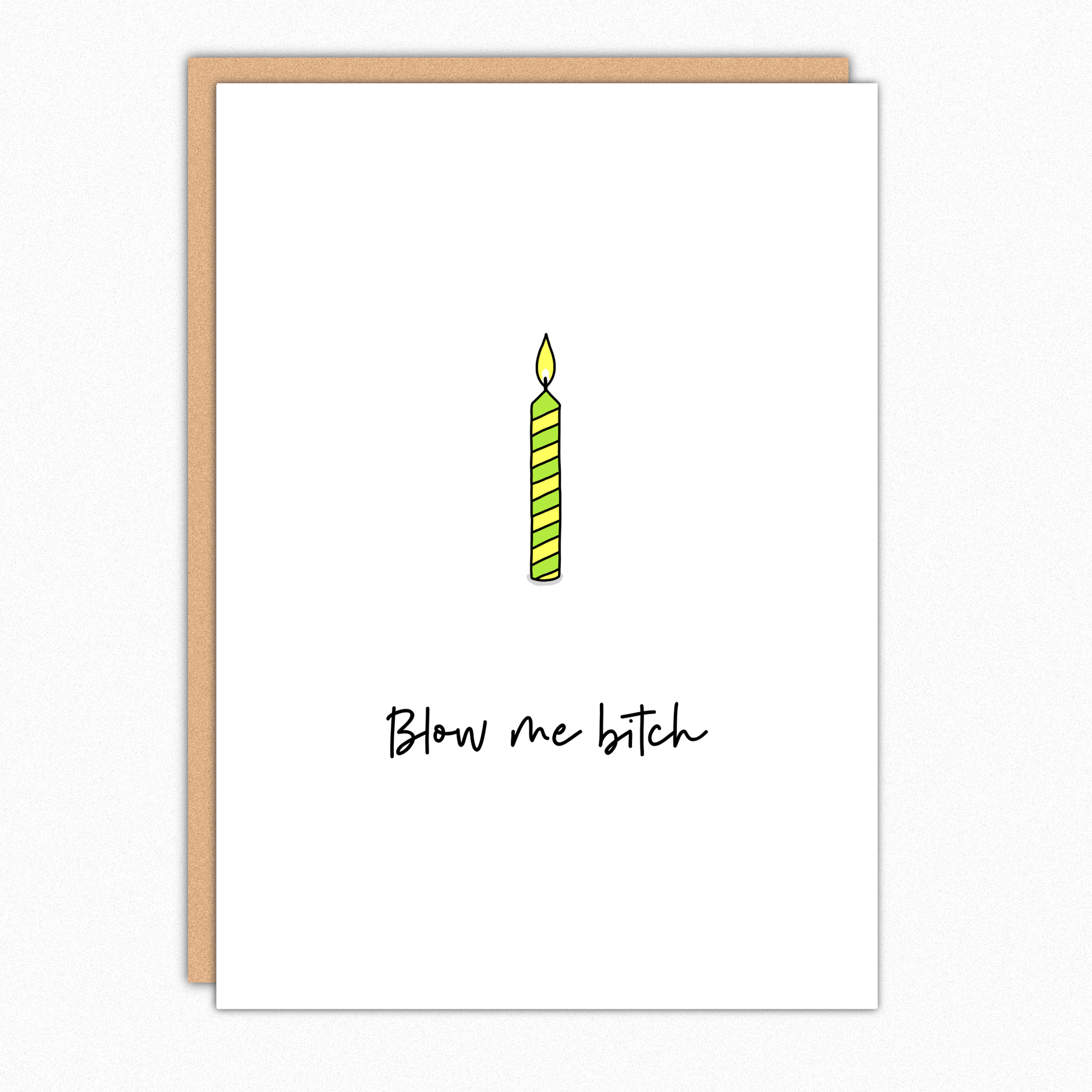 Blow Me Bitch IN208 Funny Birthday Greeting Card